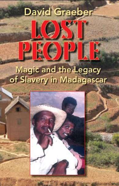 Lost People: Magic and the Legacy of Slavery in Madagascar